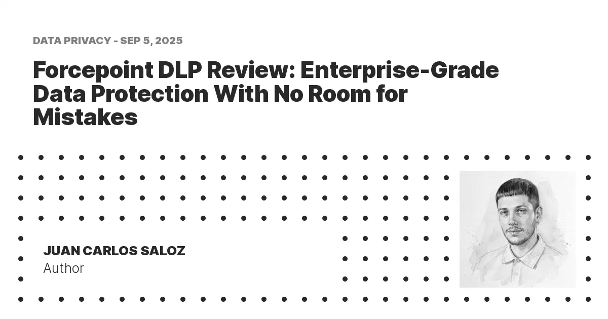 Forcepoint DLP Review: Enterprise-Grade Data Protection With No Room ...